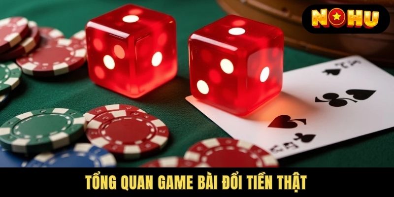 Game bài đổi tiền thật là gì?