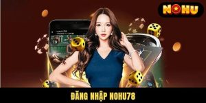 Nohu78 Đăng Nhập